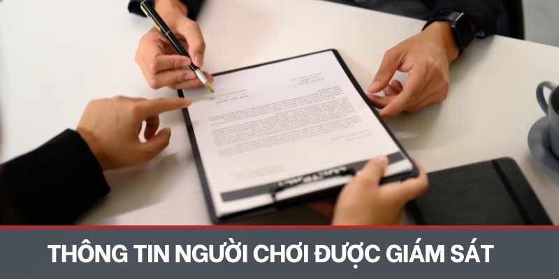 Thông tin người chơi được giám sát nghiêm ngặt