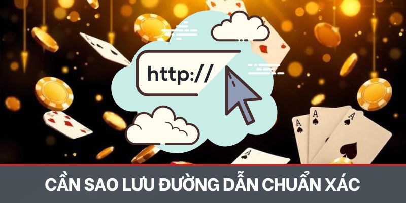 Khách hàng cần sao lưu đường dẫn chuẩn xác